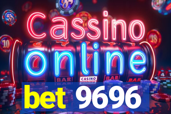 bet 9696